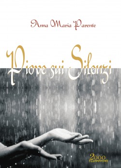 Piove sui silenzi